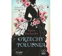 Grzechy Południa - Agata Suchocka (littérature, roman social en polonais)