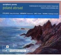 Grzegorz Fitelberg/Eugeniusz Morawski/Simon Laks/Alexandre Tansman : Poland Abroad Vol. 2