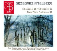 Grzegorz Fitelberg : Lieder - Trio pour Piano. Biegas, Makowska, Mokrus, Kurzac.