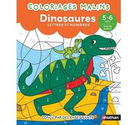 Coloriages malins - Les dinosaures lettres et nombres - 5-6 ans GS - Stéphanie Morisson - Nathan - broché - Scolaire / Universitaire