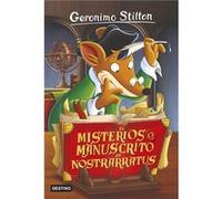 El misterioso manuscrito de Nostrarratus: Geronimo Stilton 3