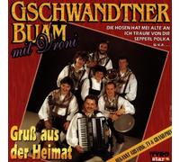 Gschwandtner Buam - Gruss aus der Heimat [Import]