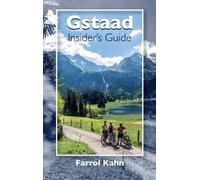 Gstaad Insider's Guide