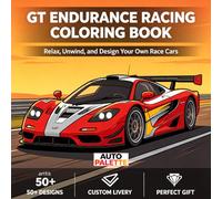 GT Endurance Racing Coloring Book: Relax & Design Your Own Race Cars - 50 Detailed Illustrations for Adults & Teens: From Le Mans Classics to Modern ... Bold Outlines, Perfect for Pencils & Markers