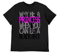 GTHBr889h Why Be A Princess T-Shirt Black L