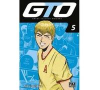 Gto t05 Tôru Fujisawa (Dessinateur), Tôru Fujisawa (Auteur)