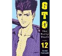 Gto: The Early Years Volume 12