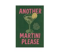 GTQZSAF Poster Another Martini Please - Recette de cocktail rétro (56) - Impression sur toile - Décoration murale pour salon, chambre à coucher - 40 x 60 cm