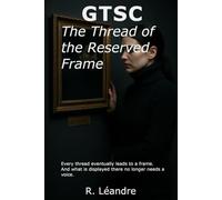 GTSC - The Thread of the Reserved Frame