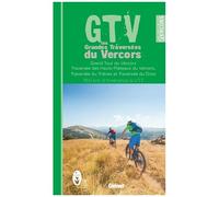 GTV à VTT – Parc naturel régional du Vercors – Guide broché – Glénat