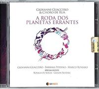 Guaccero Giovanni & Choro De Rua - A Roda Dos Palnetas Errantes