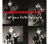 Guadalcanal Diary - At Your Birthday Party [Cd]