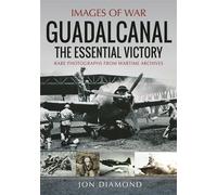 Guadalcanal The Essential Victory - Jon Diamond - Pen and Sword Military - ebook (ePub) - Livre