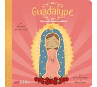Guadalupe: First Words / Primeras palabras (Bilingual: English/Spanish): A Bilingual Picture Book