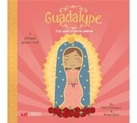 GuadalupeFirst WordsPrimeras Palabras by Patty RodriguezAriana Stein Patty Rodriguez , Ariana Stein (Auteur)