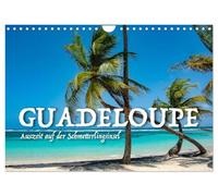 Guadeloupe - Auszeit auf der Schmetterlings-Insel (Wandkalender 2027 DIN A4 quer), CALVENDO Monatskalender: Wer von der Karibik träumt, hat das Bild ... so leicht und bunt ist wie ein Schmetterling!