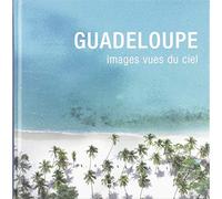 Guadeloupe images vues du ciel