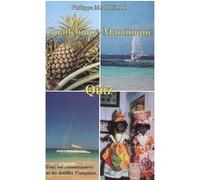 Guadeloupe-Martinique - Quiz Tester vos connaissances sur les Antilles Françaises - Philippe Mariello - L'harmattan - broché - Méthode de langue