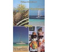 Guadeloupe-Martinique - Quiz - Testez Vos Connaissances Sur Les Antilles Françaises