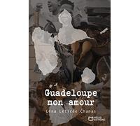 Guadeloupe Mon Amour