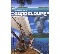 Guadeloupe Tome 4 - Une Ile Au Large De L'Espoir