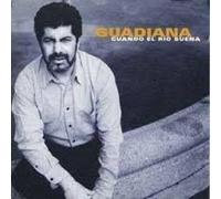 Guadiana - Cuando El Rio Suena