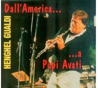 Gualdi Henghel - Dall'america.a Pupi Avati [Import]