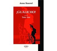 Gualicho ! Suivi de Iran irae - Théâtre - Anne Bourrel - Acoria - broché - Théâtre