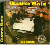 Guana Batz - Loan Shark