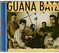 Guana Batz - Rough Edges [Import]