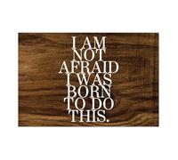 Guangpat Panneau en bois vintage bohème avec inscription « I Am Not Afraid I Was Born to Do This » - 30,5 x 20,3 cm - Décoration murale pour la maison, la chambre à coucher, le salon, le mariage