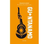 Guantanamo - François Missen - Max Milo - broché - Essai