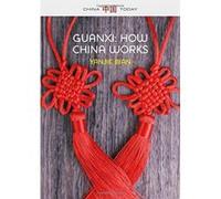 Guanxi, How China Works (China Today) - [Version Originale] Inconnu (Auteur)