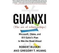 Guanxi (The Art of Relationships) Gregory T. Huang, Robert Buderi (Auteur)