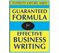Guaranteed Formula For Effective Business Writing