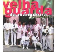 Guarda Da Mangueira E Convidados Velha - Mangueira Chegou