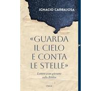 «Guarda il cielo e conta le stelle». Lettere a un giovane sulla Bibbia