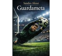 Guardameta: Guía técnica completa desde los fundamentos básicos hasta el dominio del nivel profesional