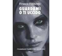 Guardami o ti uccido: Il commissario Pandolfi e l'altra metà del cielo