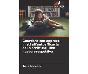 Guardare con approcci misti all'autoefficacia della scrittura: Una nuova prospettiva