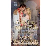 Guardati dal principe pirata: Un dolce romanzo Regency, pirati dell'alto mare
