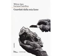 Guardati dalla mia fame