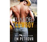 Guarded By The Cowboy
