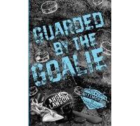 Guarded By The Goalie