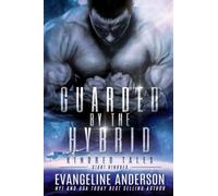 Guarded By The Hybrid: Kindred Tales 44