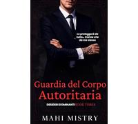 Guardia del Corpo Autoritaria: Romance tra Guardia del Corpo/Padre dell'Ex con Differenza d'Età
