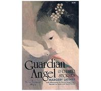 Guardian Angel And Other Stories