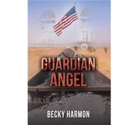 Guardian Angel by Becky Harmon Becky Harmon (Auteur)