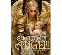 Guardian Angel Coloring Book for Adults 2: Angels Coloring Book for Adults Coloring Book Guardian Angels Grayscale Archangels AngelsA4 66P