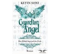 Guardian Angel - Das Glück Liegt Auf Der Erde